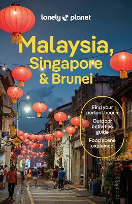Lonely Planet Malaysia, Singapore & Brunei - Lonely Planet,Winnie Tan,Lindsay Brown - cover