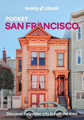 Lonely Planet Pocket San Francisco - Lonely Planet,Alison Bing,Dylan Lalanne-Perkins - cover