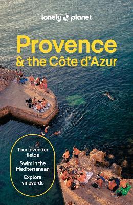 Lonely Planet Provence & the Cote d'Azur - Lonely Planet,Chrissie McClatchie,Alexis Averbuck - cover
