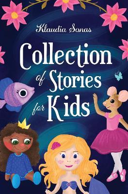 Collection of Stories for Kids - Klaudia Sonas - cover
