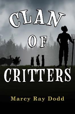 Clan of Critters - Marcy Ray Dodd - cover