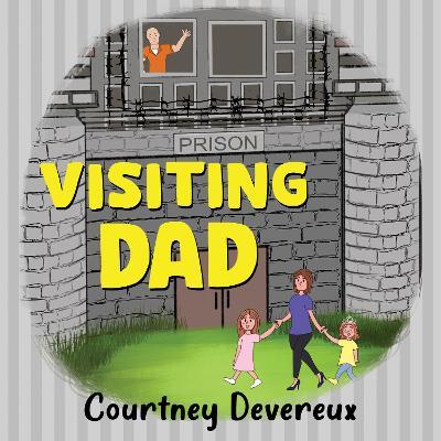 Visiting Dad - Courtney Devereux - cover