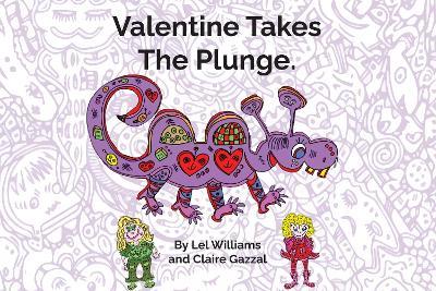 Valentine Takes the Plunge - Claire Gazzal,Lel Williams - cover