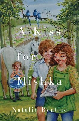 A Kiss for Mishka - Natalie Beattie - cover