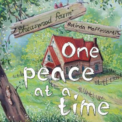 One peace at a time - Belinda Maffessanti - cover