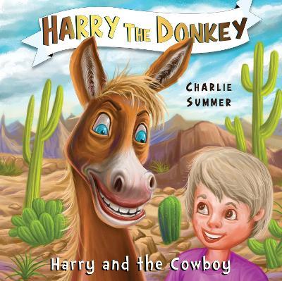 Harry the Donkey - Harry and the Cowboy - Charlie Summer - cover