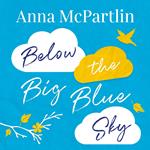 Below the Big Blue Sky