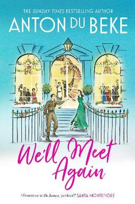 We'll Meet Again: The romantic new novel from Sunday Times bestselling author Anton Du Beke - Anton Du Beke - cover