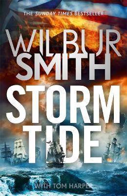 Storm Tide: The landmark 50th global bestseller from the one and only Master of Historical Adventure, Wilbur Smith - Wilbur Smith,Tom Harper - cover