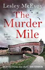 The Murder Mile: A Yorkshire Crime Thriller