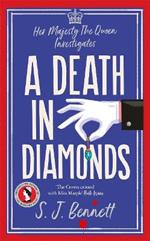A Death in Diamonds: The brand new 2024 royal murder mystery from the author of THE WINDSOR KNOT