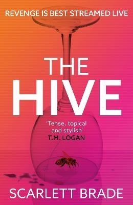 The Hive: The unmissable feminist revenge thriller - Scarlett Brade - cover