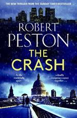 The Crash: The brand new explosive thriller from Britain's top political journalist