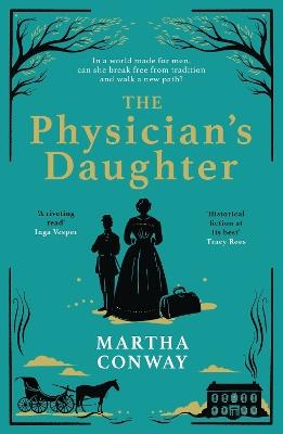 The Physician's Daughter: The perfect captivating historical read - Martha Conway - cover