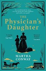 The Physician's Daughter: The perfect captivating historical read