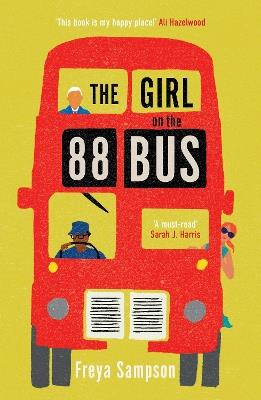 The Girl on the 88 Bus: The most heart-warming novel of 2022, perfect for fans of Libby Page - Freya Sampson - cover