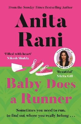Baby Does a Runner: The heartfelt and uplifting debut novel from the Sunday Times bestselling author, Anita Rani - Anita Rani - cover