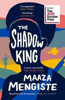 The Shadow King: SHORTLISTED FOR THE BOOKER PRIZE 2020 - Maaza Mengiste - cover