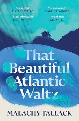 That Beautiful Atlantic Waltz - Malachy Tallack - cover