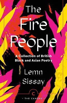 The Fire People: A Collection of British Black and Asian Poetry - Lemn Sissay - cover