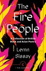The Fire People: A Collection of British Black and Asian Poetry