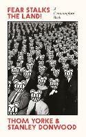 Fear Stalks the Land!: A Commonplace Book - Thom Yorke,Stanley Donwood - cover