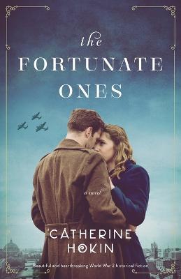 The Fortunate Ones - Catherine Hokin - cover