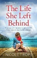 The Life She Left Behind - Nicole Trope - cover