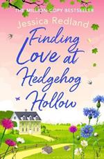 Finding Love at Hedgehog Hollow: An emotional heartwarming read you won't be able to put down