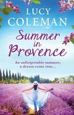 Summer in Provence: The perfect escapist feel-good romance from bestseller Lucy Coleman