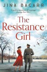 The Resistance Girl: A heartbreaking World War 2 historical fiction novel