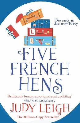 Five French Hens: A warm and uplifting feel-good novel from USA Today Bestseller Judy Leigh - Judy Leigh - cover