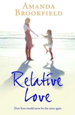 Relative Love: A heart-rending story of loss and love