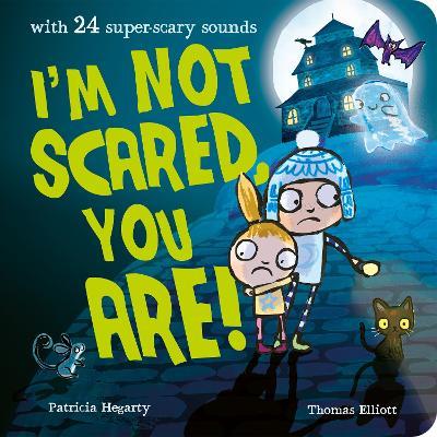 I'm Not Scared, You Are! - Patricia Hegarty - cover