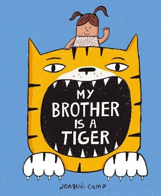 My Brother Is a Tiger - Joaquin Camp - cover