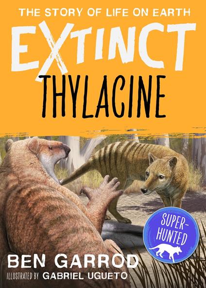 Thylacine - Ben Garrod,Gabriel Ugueto - ebook