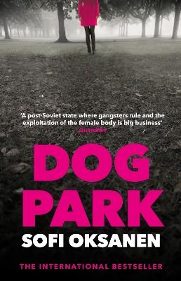 Dog Park - Sofi Oksanen - cover