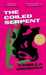 The Coiled Serpent: Longlisted for the Dylan Thomas Prize 2024