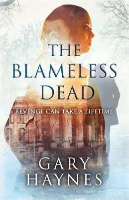 The Blameless Dead - Gary Haynes - cover