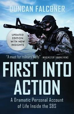 First into Action - Duncan Falconer - cover
