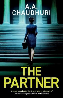 The Partner: a gripping crime thriller with a shocking twist - A A Chaudhuri - cover