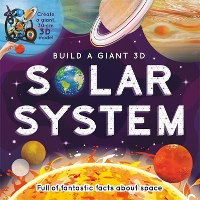 Build a Giant 3D: Solar System - Igloo Books Ltd - cover