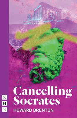Cancelling Socrates - Howard Brenton - cover