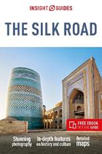 Insight Guides The Silk Road: Travel Guide with Free eBook