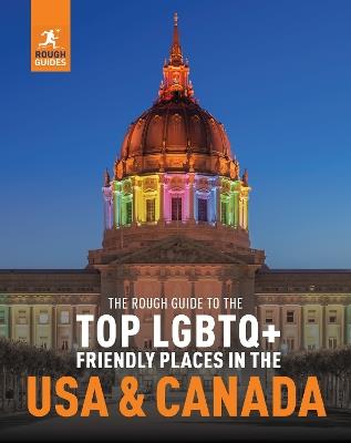 The Rough Guide to the Top LGBTQ+ Friendly Places in the USA & Canada - Rough Guides - cover