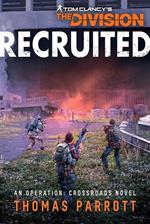 Tom Clancy's The Division®: Recruited