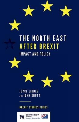 The North East After Brexit: Impact and Policy - cover