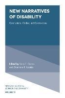 New Narratives of Disability: Constructions, Clashes, and Controversies - cover