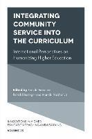 Integrating Community Service into the Curriculum: International Perspectives on Humanizing Higher Education - cover