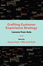 Crafting Customer Experience Strategy: Lessons from Asia